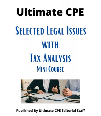 Selected Legal Issues with Tax Analysis 2023 Mini Course